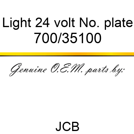 Light, 24 volt, No. plate 700/35100