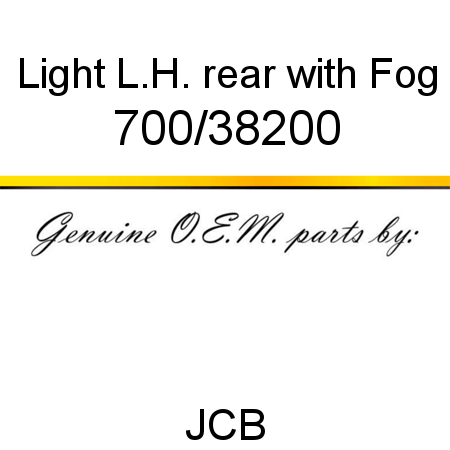 Light, L.H. rear with Fog 700/38200