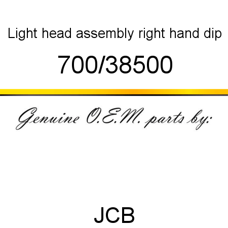 Light, head assembly, right hand dip 700/38500