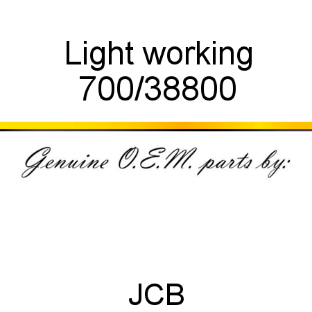 Light, working 700/38800