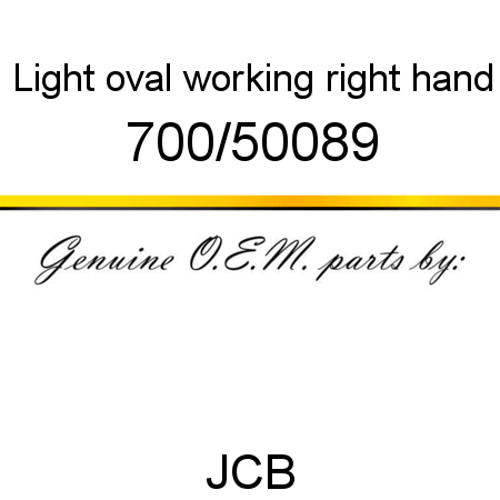 Light, oval working, right hand 700/50089