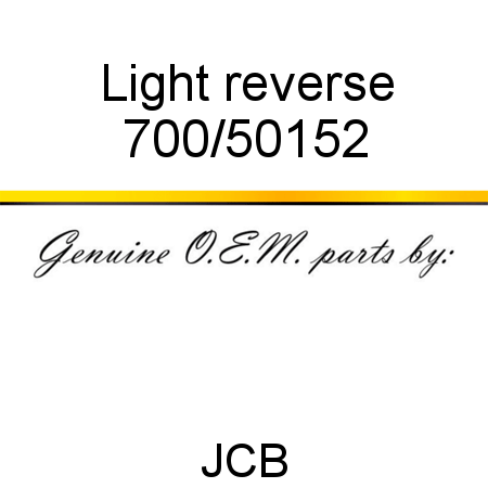 Light, reverse 700/50152