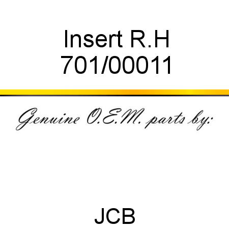 Insert, R.H 701/00011