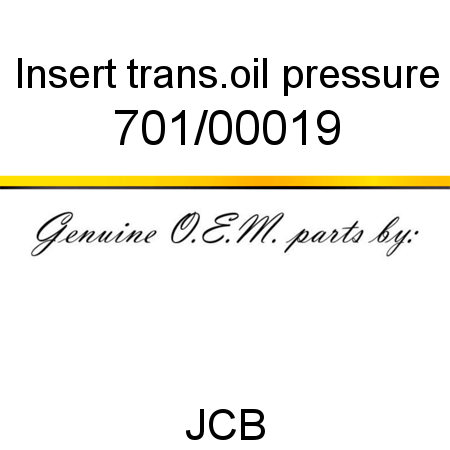 Insert, trans.oil pressure 701/00019