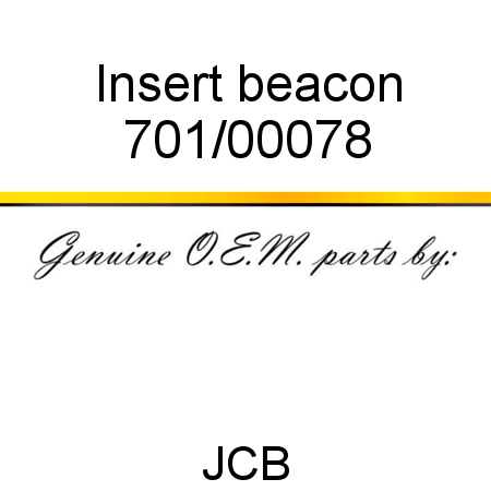 Insert, beacon 701/00078