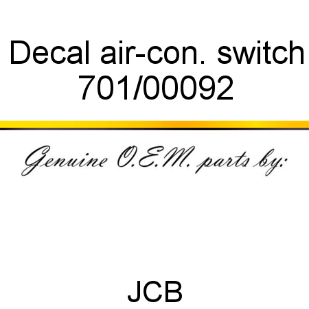 Decal, air-con. switch 701/00092