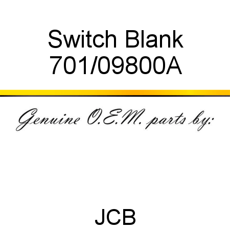 Switch, Blank 701/09800A