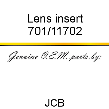 Lens, insert 701/11702