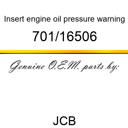 Insert, engine oil pressure, warning 701/16506