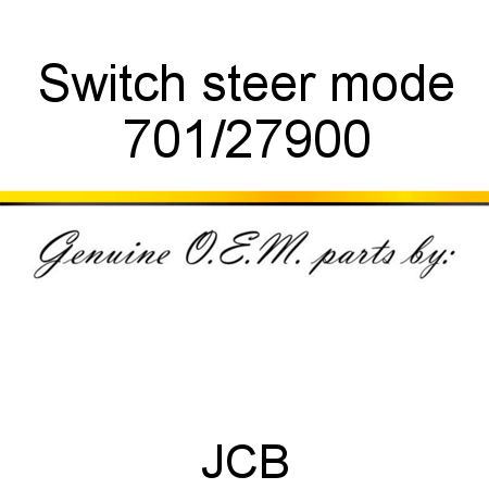 Switch, steer mode 701/27900