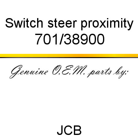 Switch, steer proximity 701/38900