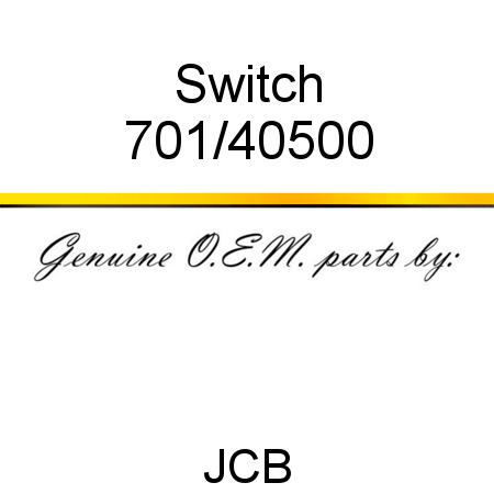 Switch 701/40500