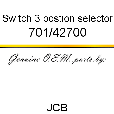 Switch, 3 postion selector 701/42700