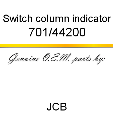 Switch, column indicator 701/44200