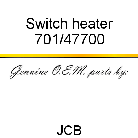 Switch, heater 701/47700