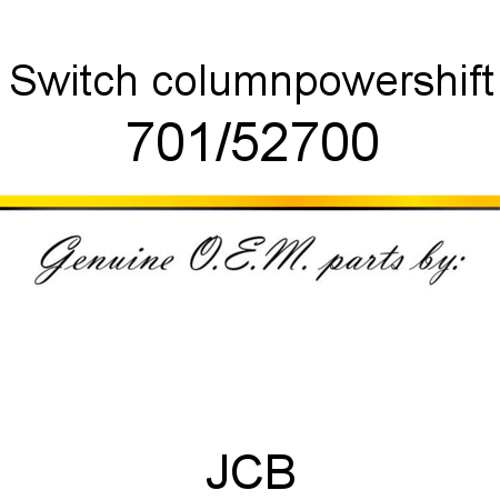 Switch, column,powershift 701/52700