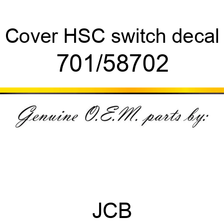 Cover, HSC switch decal 701/58702