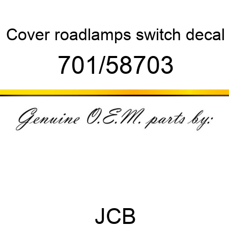 Cover, roadlamps, switch decal 701/58703
