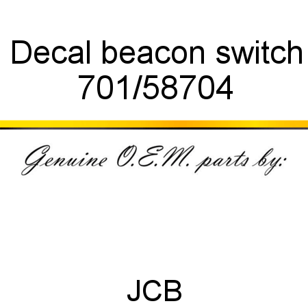 Decal, beacon switch 701/58704