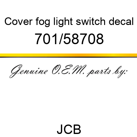 Cover, fog light, switch decal 701/58708