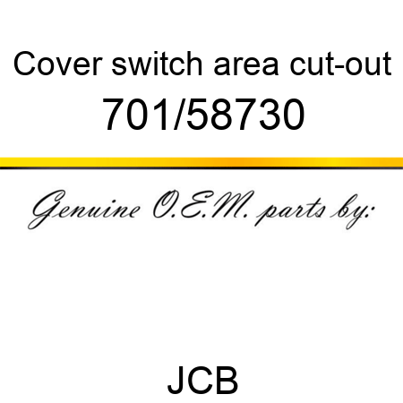 Cover, switch, area cut-out 701/58730