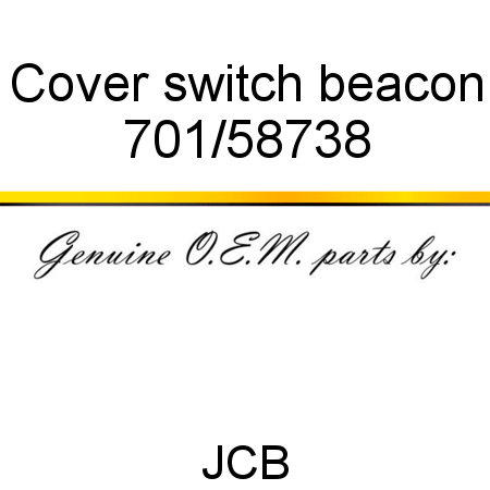 Cover, switch, beacon 701/58738