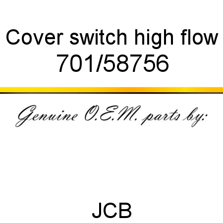 Cover, switch, high flow 701/58756