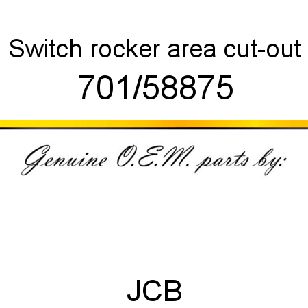 Switch, rocker, area cut-out 701/58875
