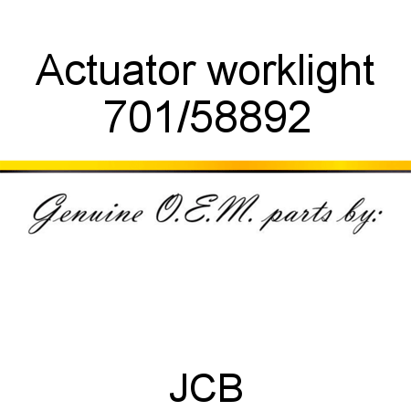 Actuator, worklight 701/58892