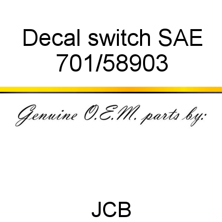 Decal, switch, SAE 701/58903