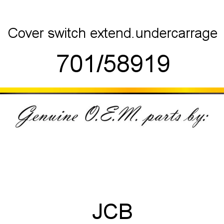 Cover, switch, extend.undercarrage 701/58919