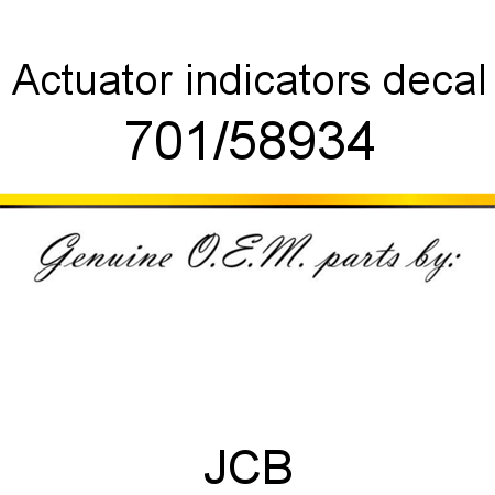 Actuator, indicators, decal 701/58934