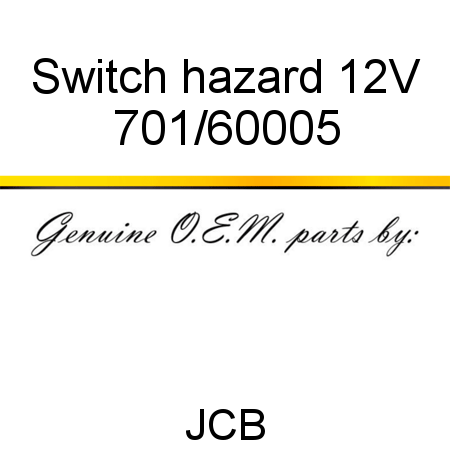 Switch, hazard, 12V 701/60005