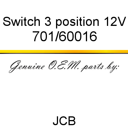Switch, 3 position, 12V 701/60016