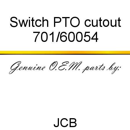 Switch, PTO cutout 701/60054