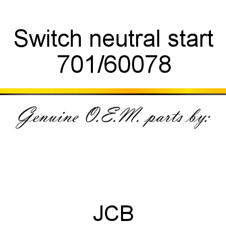 Switch, neutral start 701/60078