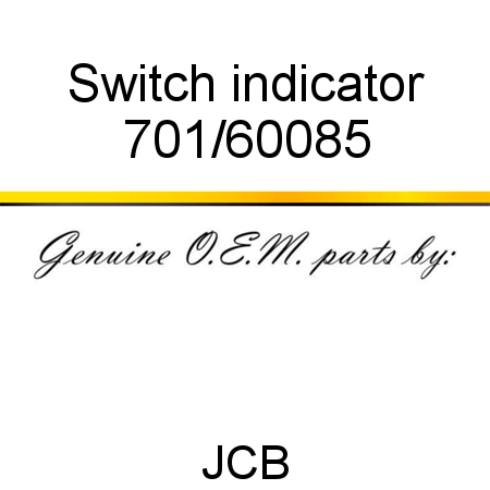 Switch, indicator 701/60085
