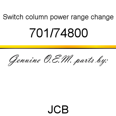 Switch, column, power range change 701/74800