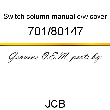 Switch, column manual, c/w cover 701/80147