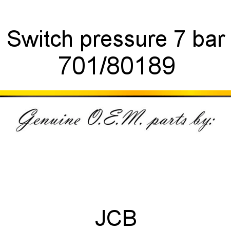 Switch, pressure, 7 bar 701/80189