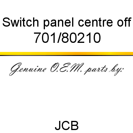 Switch, panel, centre off 701/80210