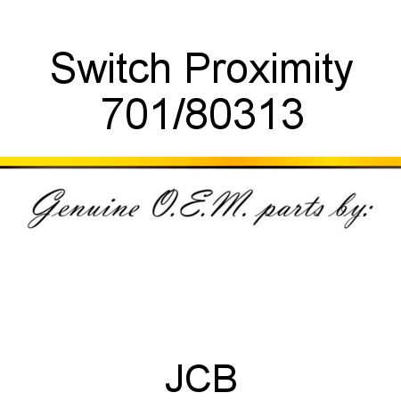 Switch, Proximity 701/80313