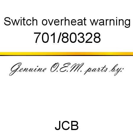 Switch, overheat warning 701/80328