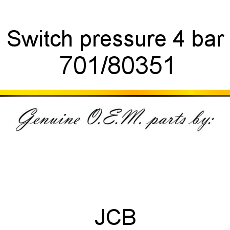 Switch, pressure, 4 bar 701/80351