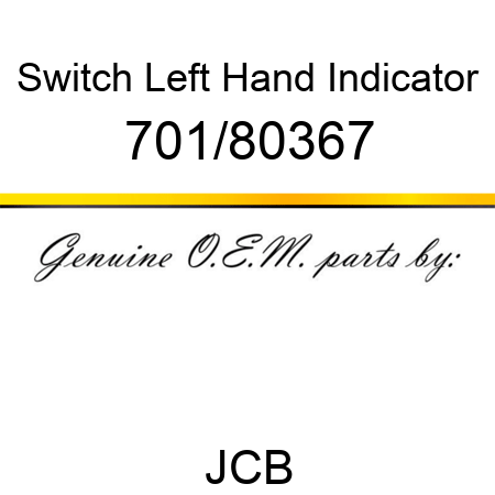 Switch, Left Hand, Indicator 701/80367