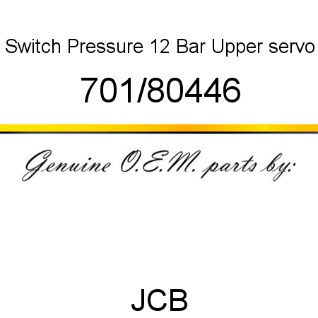 Switch, Pressure 12 Bar, Upper servo 701/80446