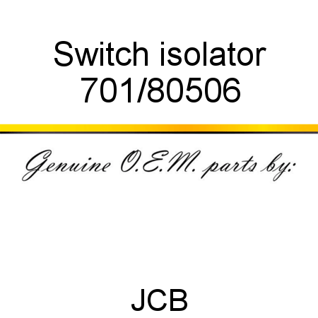 Switch, isolator 701/80506