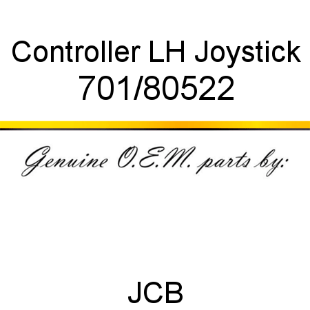 Controller, LH Joystick 701/80522