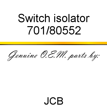 Switch, isolator 701/80552