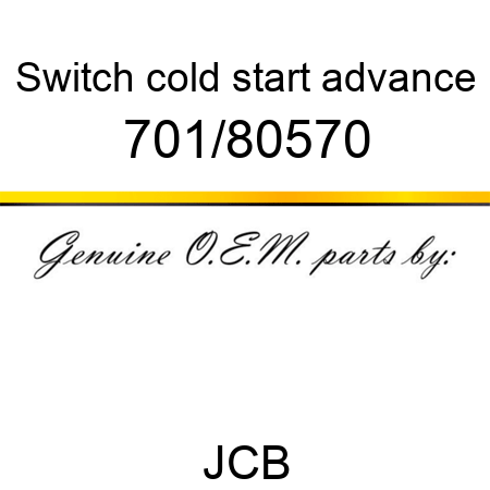 Switch, cold start advance 701/80570